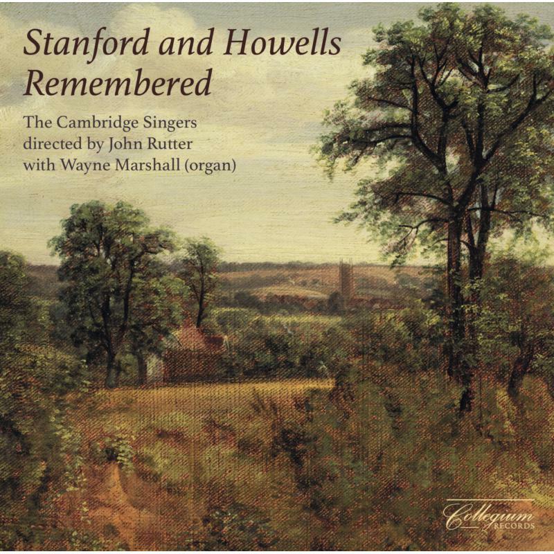 Picture of The Cambridge Singers/Rutter - Sir Charles Villiers Standford and Herbet Howells: Remembered