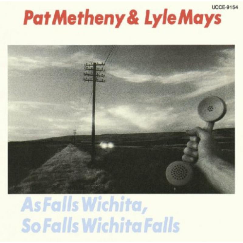 Picture of Pat Metheny & Lyle Mays - As Falls Wichita, So Falls Wichita Falls