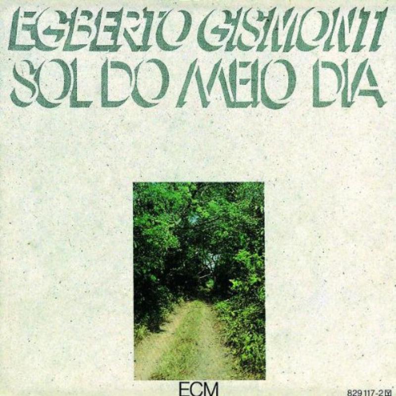 Picture of Egberto Gismonti - Sol Do Meio Dia