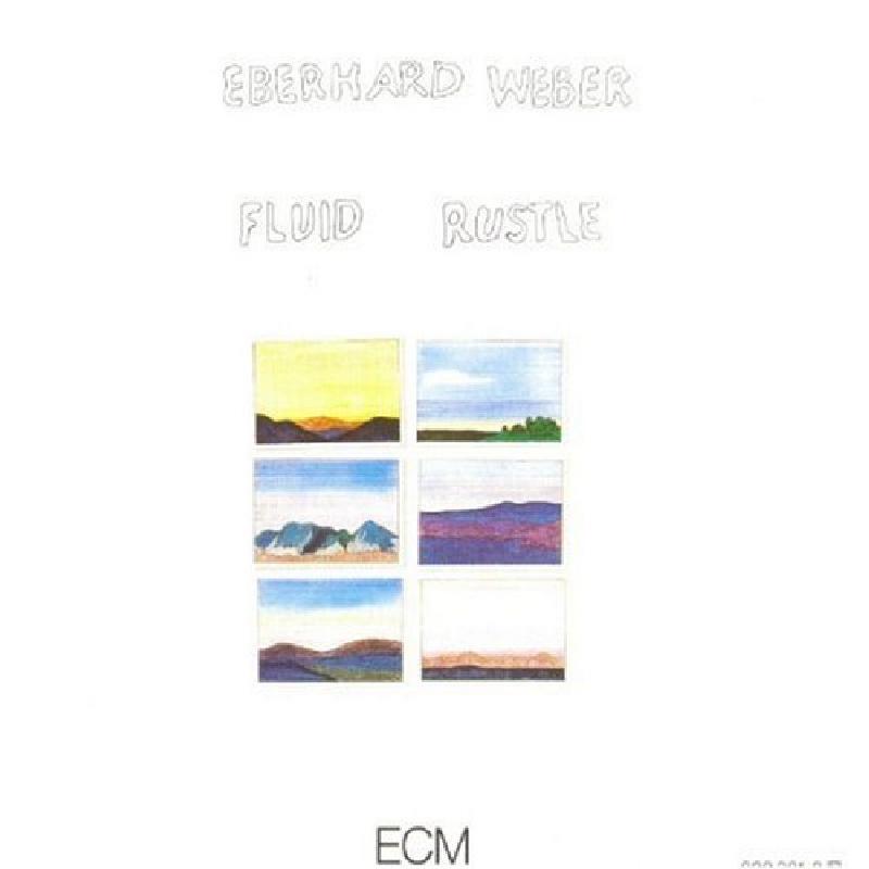 Picture of Eberhard Weber - Fluid Rustle