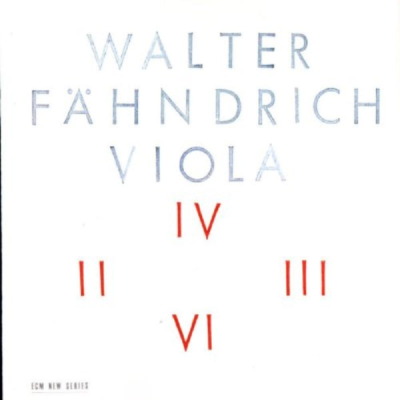 Picture of Walter Faehndrich - Walter Fahndrich: Viola Nos. 2, 3, 4 & 6