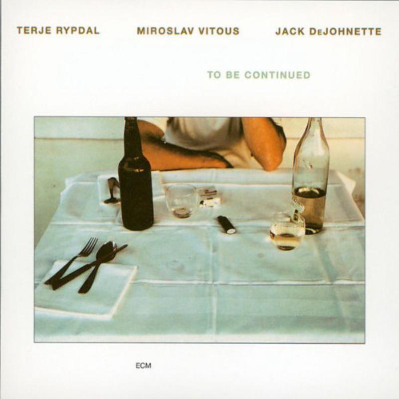 Picture of Terje Rypdal, Miroslav Vitous & Jack DeJohnette - To Be Continued