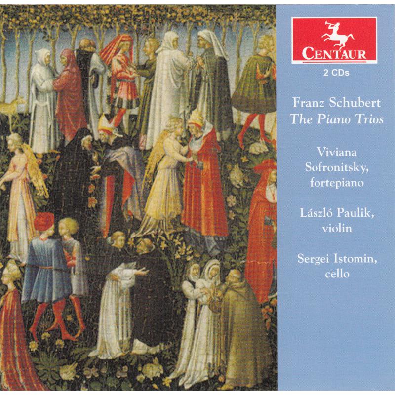 Picture of Viviana Sofronitsky, Laszlo Paulik & Sergei Istomin - Schubert: The Piano Trios