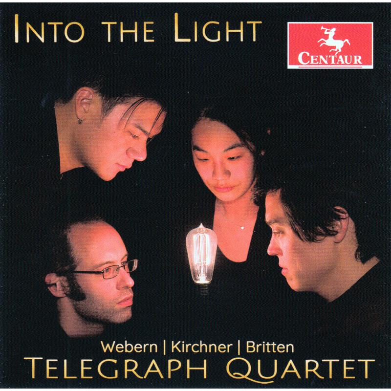 Picture of The Telegraph Quartet - Into The Light: Webern, Kirchner, Britten