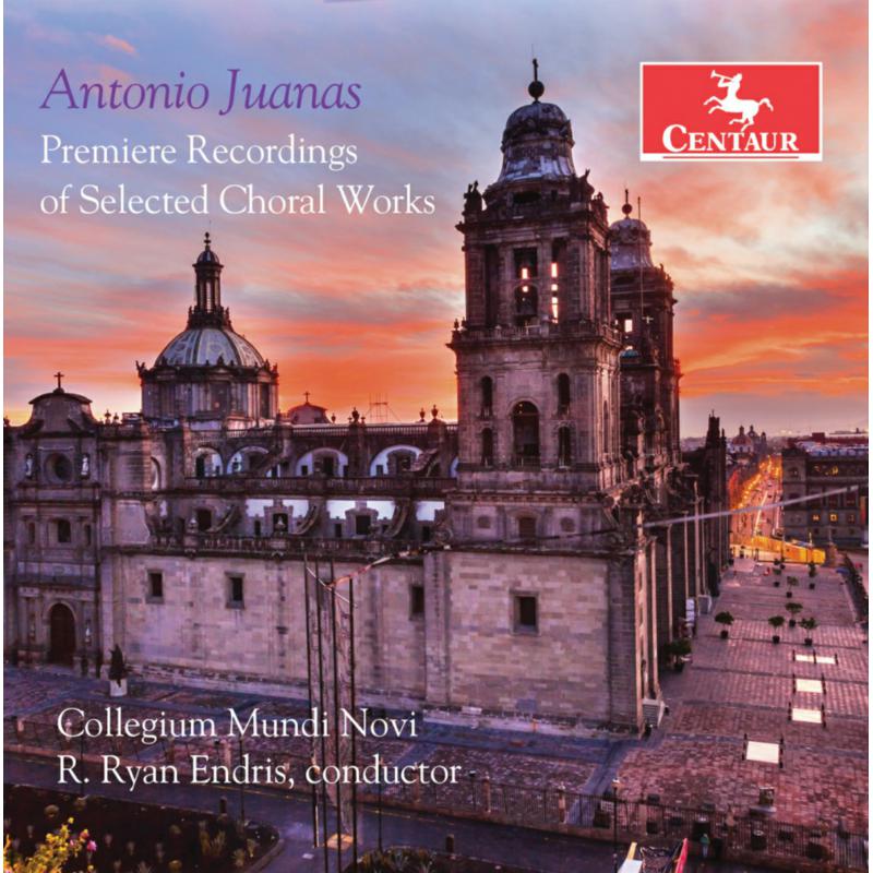 Picture of Collegium Mundi Novi - Antonio Juanas: Premiere Recordings of Selected Choral Works
