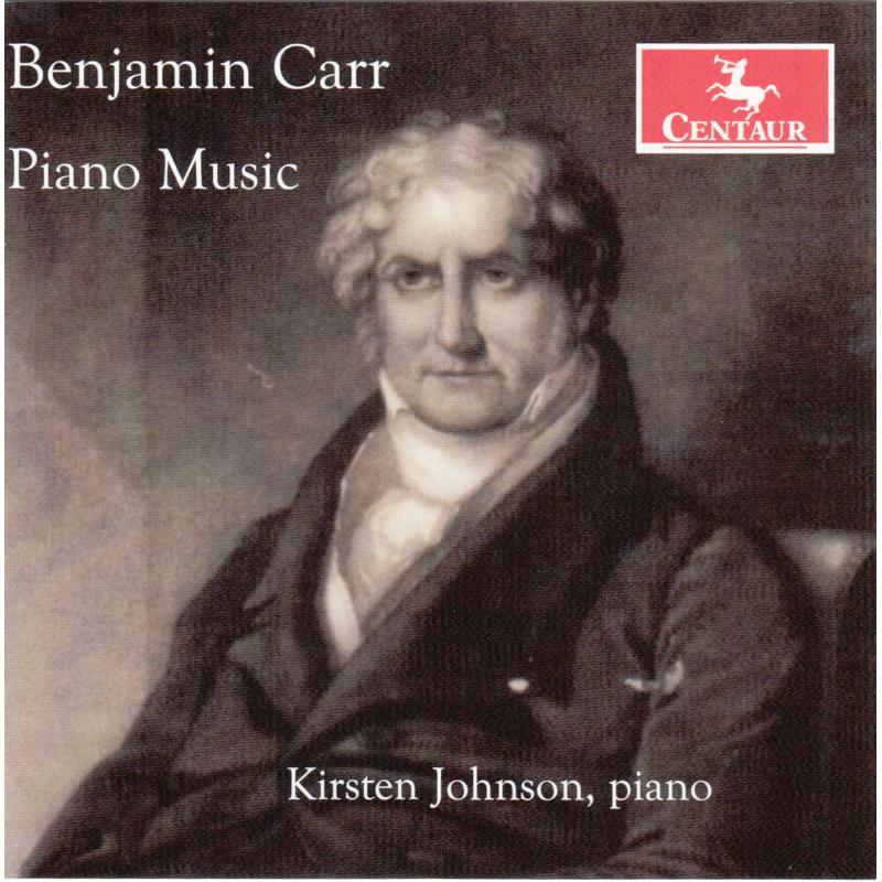 Picture of Kirsten Johnson - Benjamin Carr: Piano Music