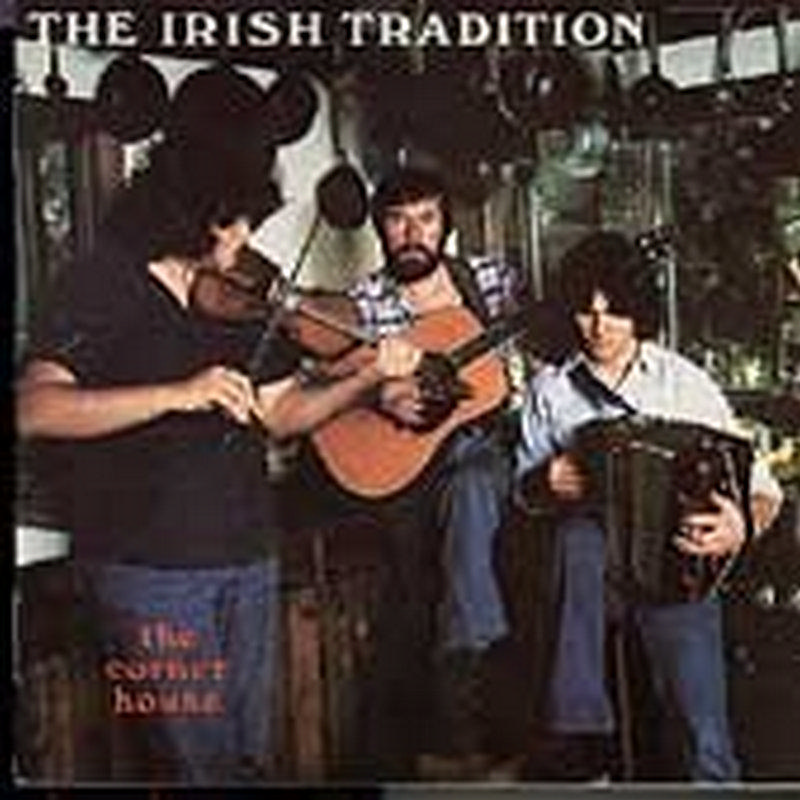 Picture of The Irish Tradition - The Corner House