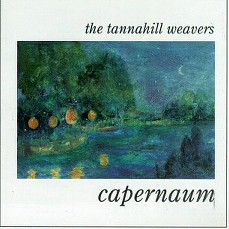 Picture of The Tannahill Weavers - Capernaum