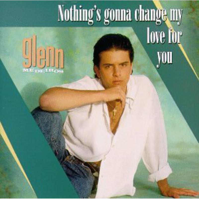 Picture of Glenn Medeiros - Nothing's Gonna Change My Love For You