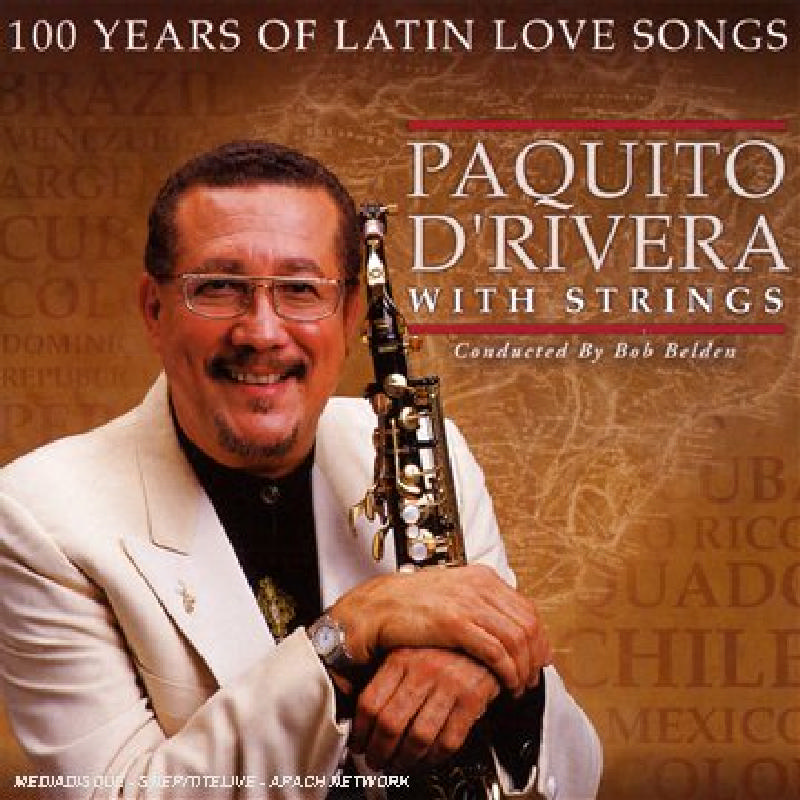 Picture of Paquito D'rivera - 100 Years of Latin Love Songs