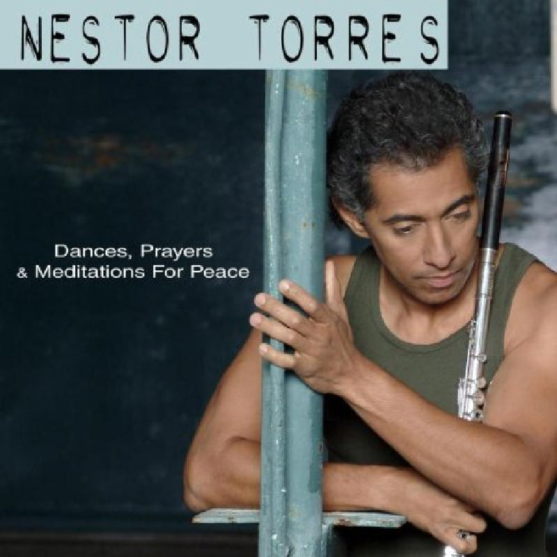 Picture of Nestor Torres - Dances, Prayers and Meditations for Peace