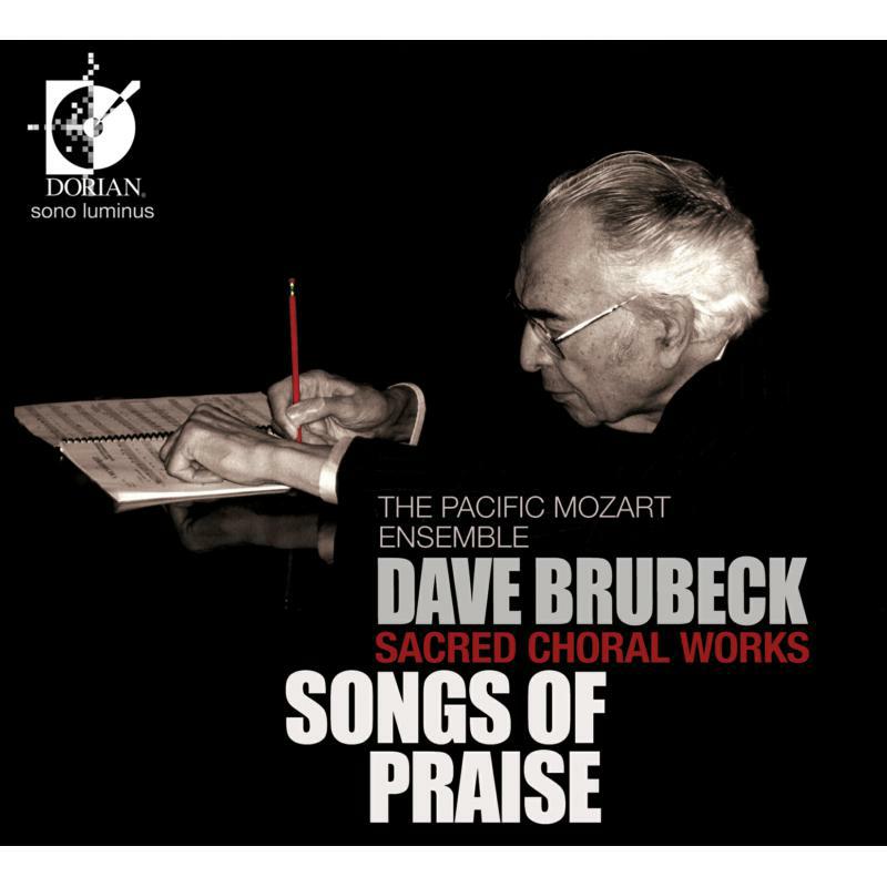 Picture of Pacific Mozart Ensemble - Brubeck: Sacred Choral Works/ Songs of Praise