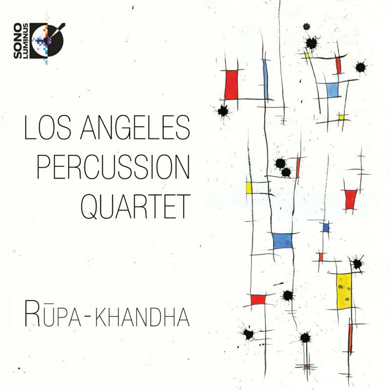 Picture of Los Angeles Percussion Qtet - Rupa-Khandha: La Perc Quartet
