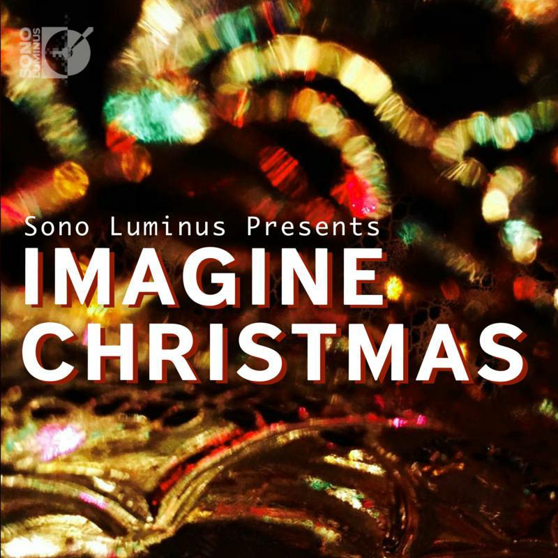Picture of Various - Sono Luminus Presents Imagine Christmas