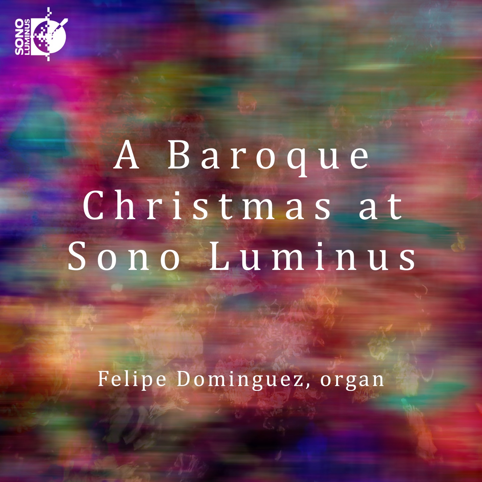 Picture of Felipe Dominguez - A Baroque Christmas at Sono Luminus