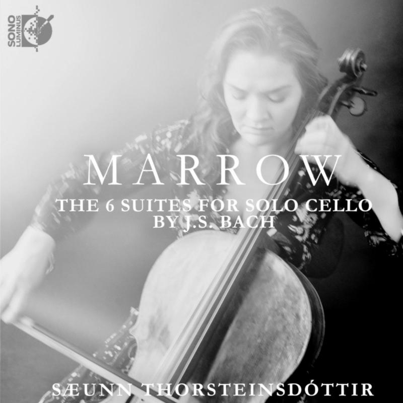 Picture of Saeunn Thorsteinsdottir - Marrow: The Six Suites for Solo Cello by J.S. Bach