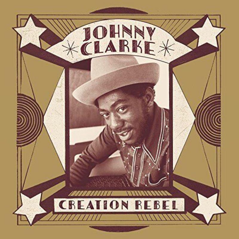 Picture of Johnny Clarke - Creation Rebel