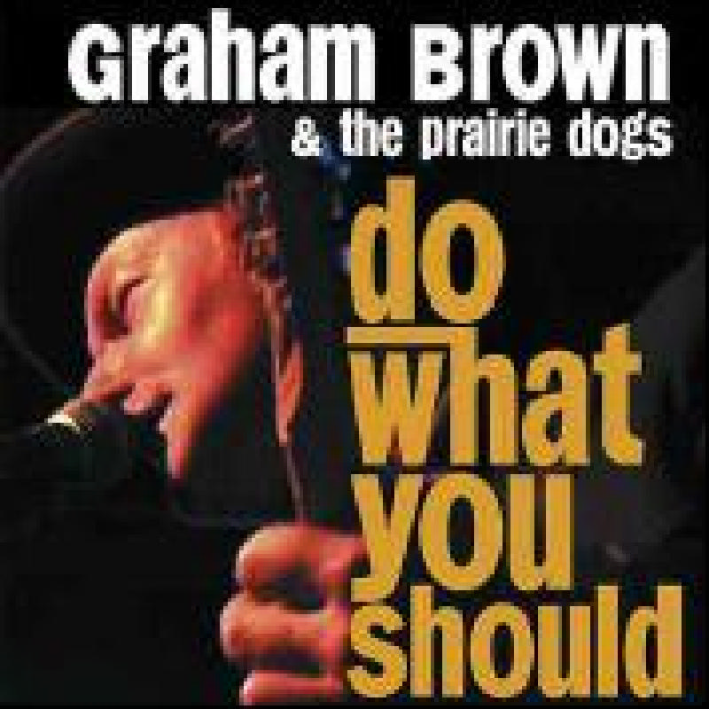 Picture of Graham Brown & The P - Do What You Should