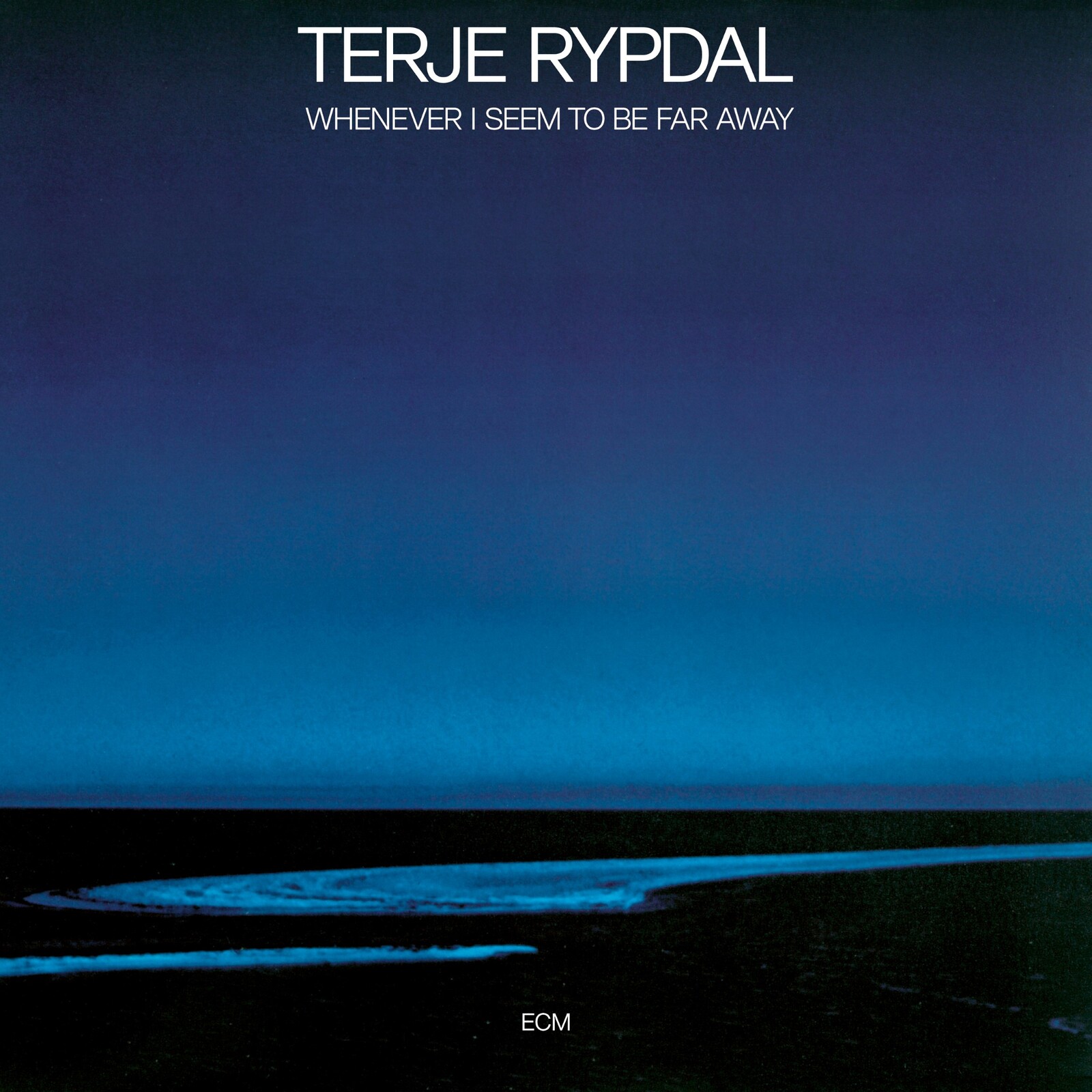 Picture of Terje Rypdal - Whenever I Seem To Be Far Away