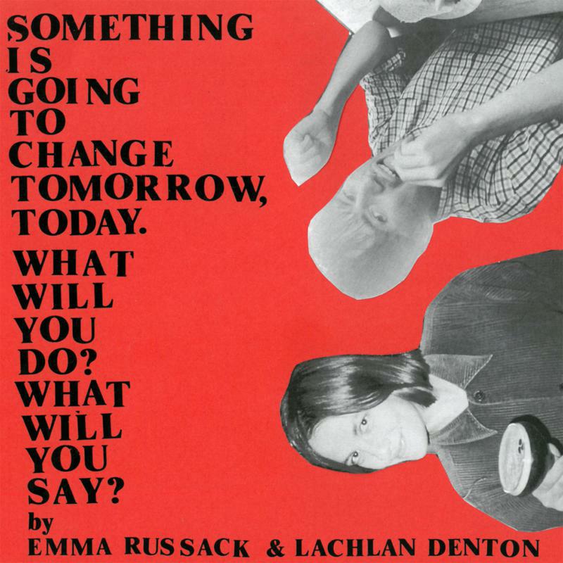 Picture of Emma Russack & Lachlan Denton - Something Is Going To Change Tomorrow,Today. What Will You Do? What Will You Say?
