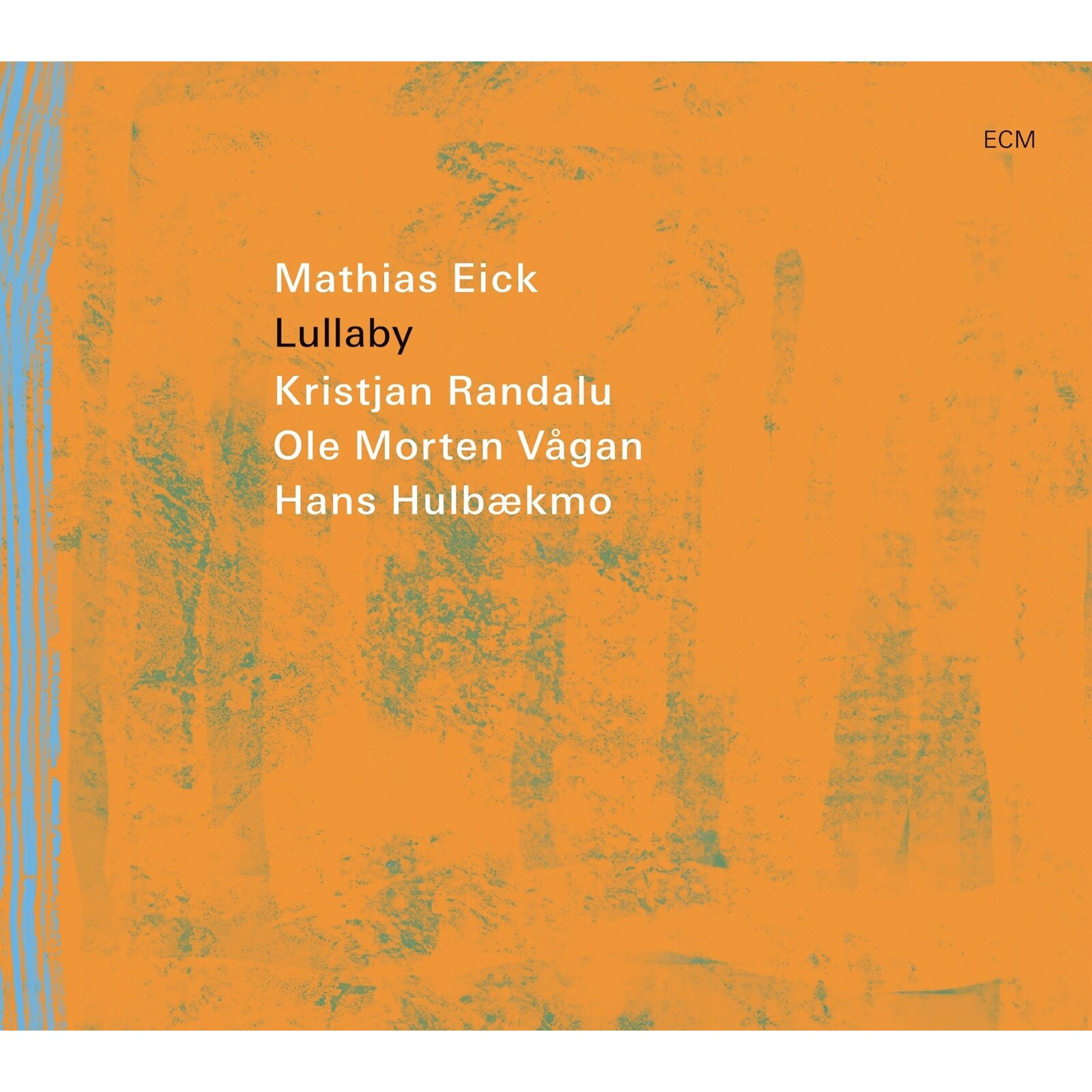 Picture of Mathias Eick; Kristjan Randalu; Ole Morten Vagan; Hans Hulbaekmo - Mathias Eick: Lullaby