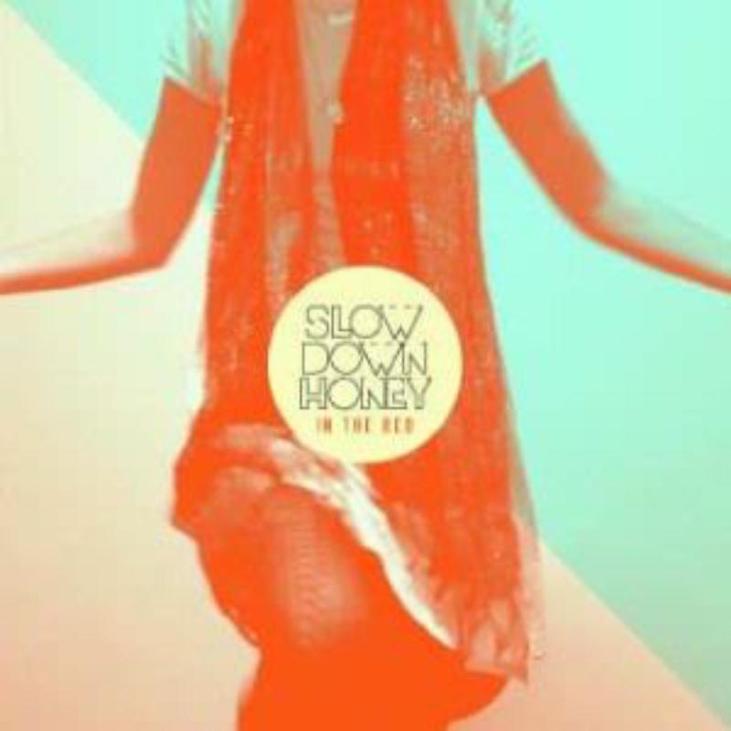 Picture of Slow Down Honey - In The Red