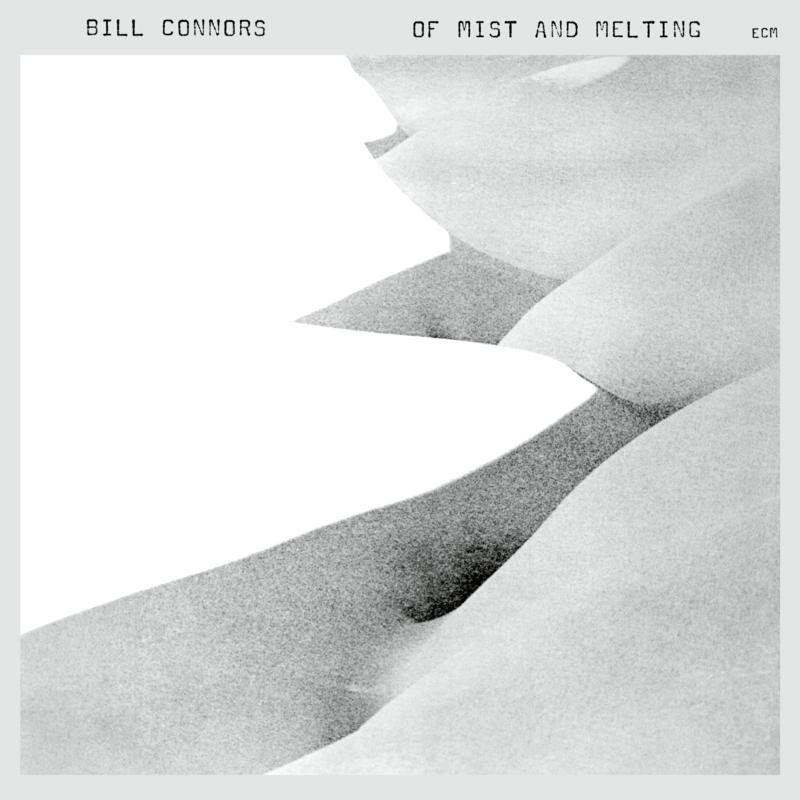 Picture of Bill Connors - Of Mist And Melting