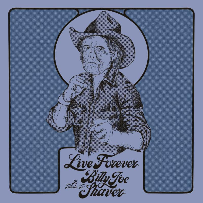 Picture of Various Artists - Live Forever: A Tribute to Billy Joe Shaver