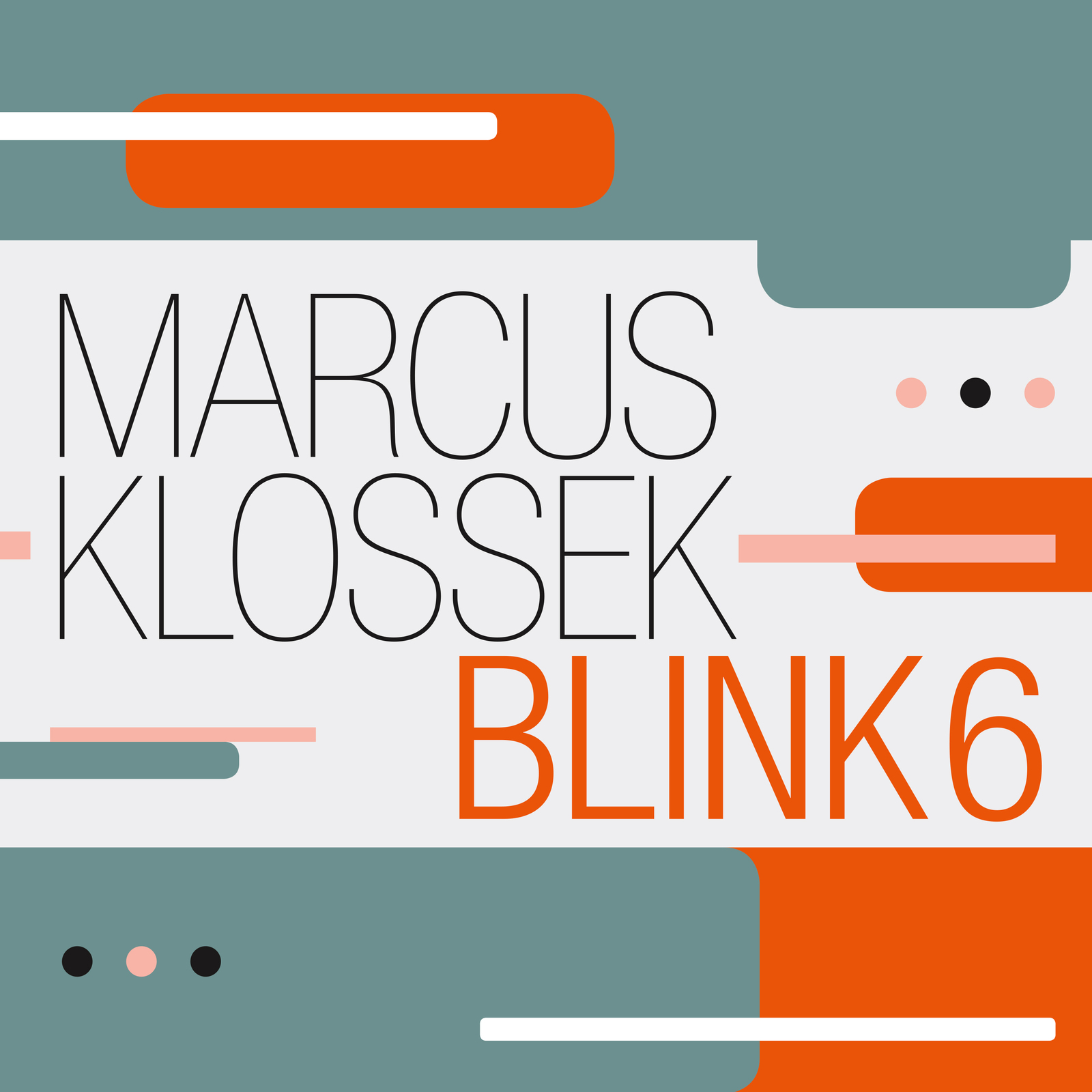 Picture of Marcus Klossek Blink 6 - Blink 6