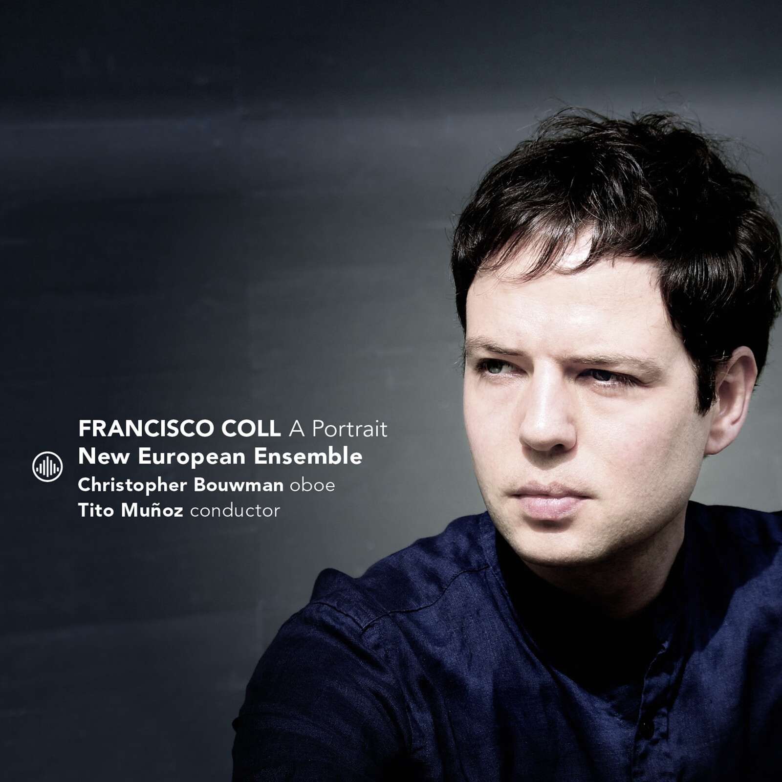 Picture of New European Ensemble, Christopher Bouwman, Tito Munoz - Francisco Coll - A Portrait