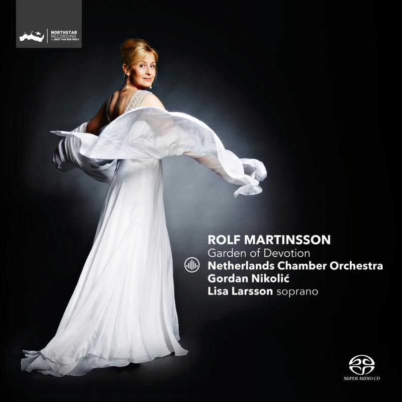 Picture of Lisa Larsson, Netherlands Chamber Orchestra & Gordan Nikoli - Martinsson: Garden of Devotion