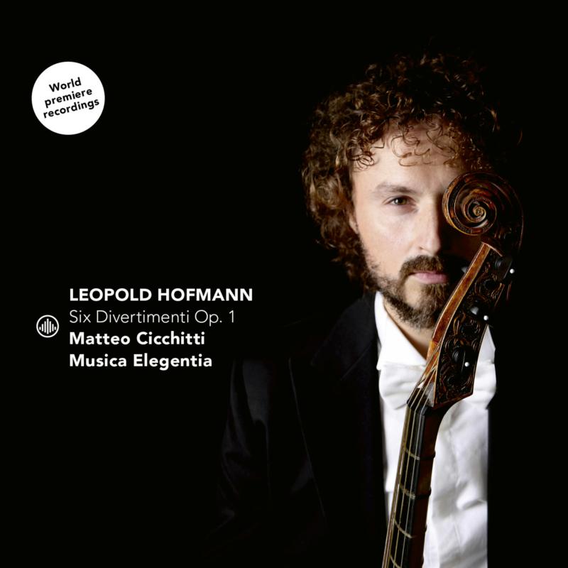Picture of Musica Elegentia and Matteo Cicchitti - Leopold Hofmann: Six Divertimenti Op.1