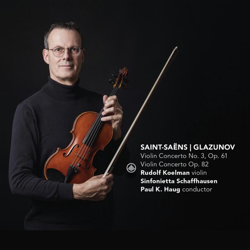 Picture of Rudolf Koelman, Sinfonietta Schaffhausen - Saint-Saens / Glazunov: Violin Concertos