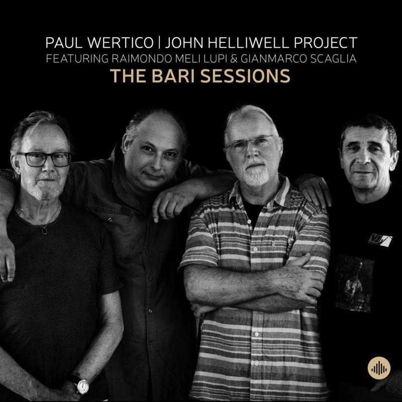Picture of Paul Wertico, John Helliwell Project Featuring Raimondo Meli Lupi & Gianmarco Scaglia - The Bari Session