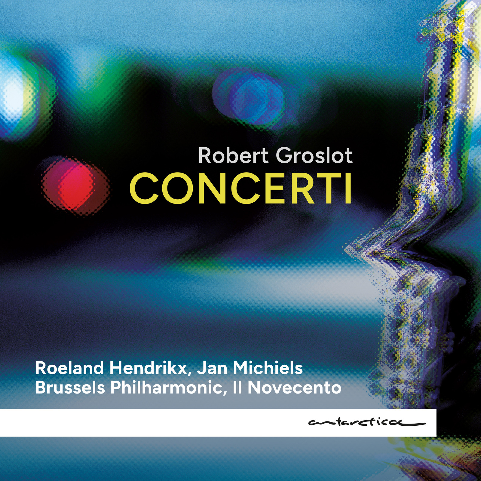 Picture of Roeland Hendrikx, Jan Michiels, Brussels Philharmonic, Il Novecento, Robert Groslot - Robert Groslot: Concerti