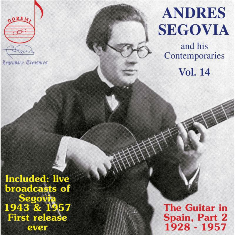 Picture of Andres Segovia - Segovia & his contemporaries Vol. 14: The Guitar in Spain part 2: 1928-1957