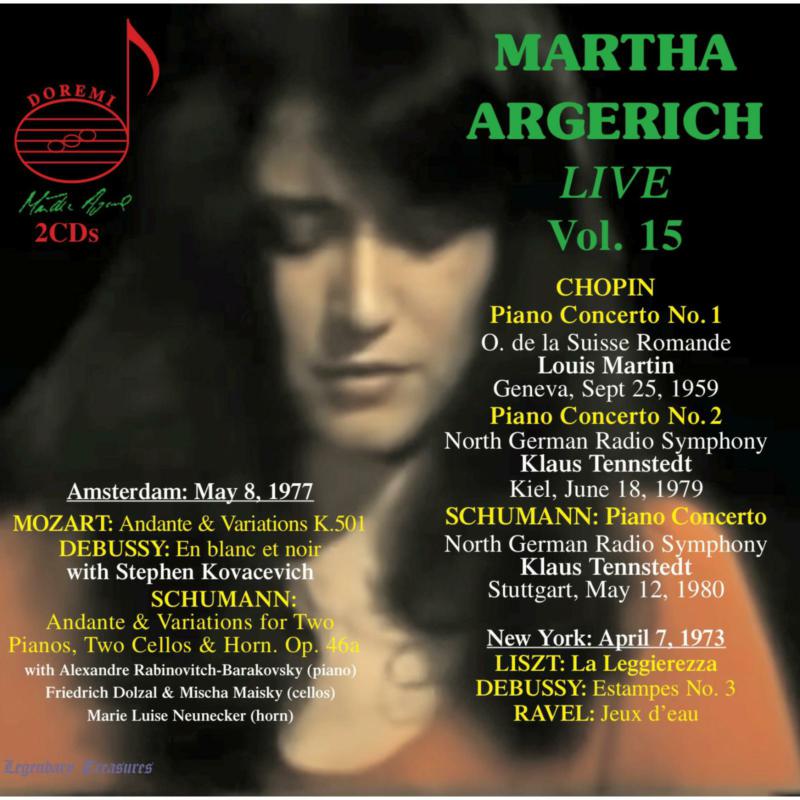 Picture of Martha Argerich; Orchestre de la Suisse Romande; North German Rasio Symphony Orchestra; Stephen Kovacevich; Alexandre Rabinovitch-Barakovsky; Friedrich Dolzal; Mischa Maisky; Marie Luise Neunecker; Louis Martin; Klaus Tennstedt - Martha Argerich Live, Vol. 15: Chopin, Schumann, Amsterdam Recital 1977, New York Recital 1973