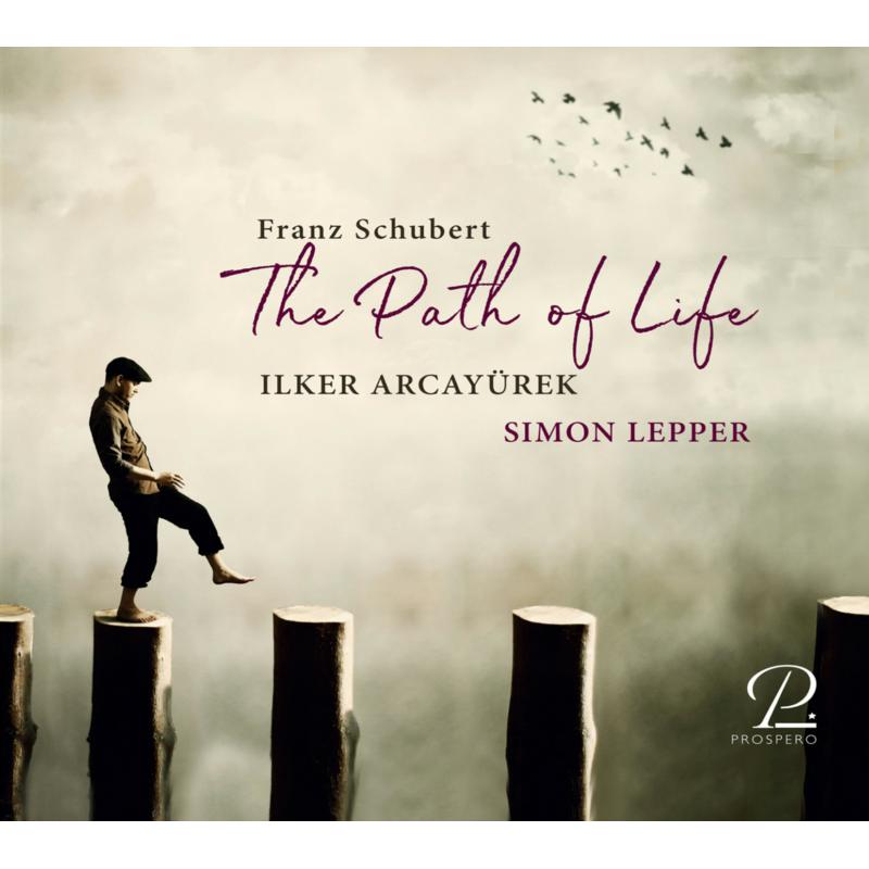 Picture of Ilker Arcayurek, Simon Lepper - Franz Schubert: The Path Of Life