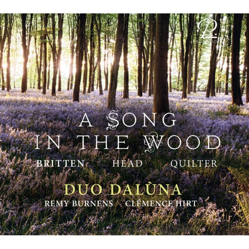 Picture of Duo Daluna - A Song In The Wood: Works By Britten, Head & Quilter