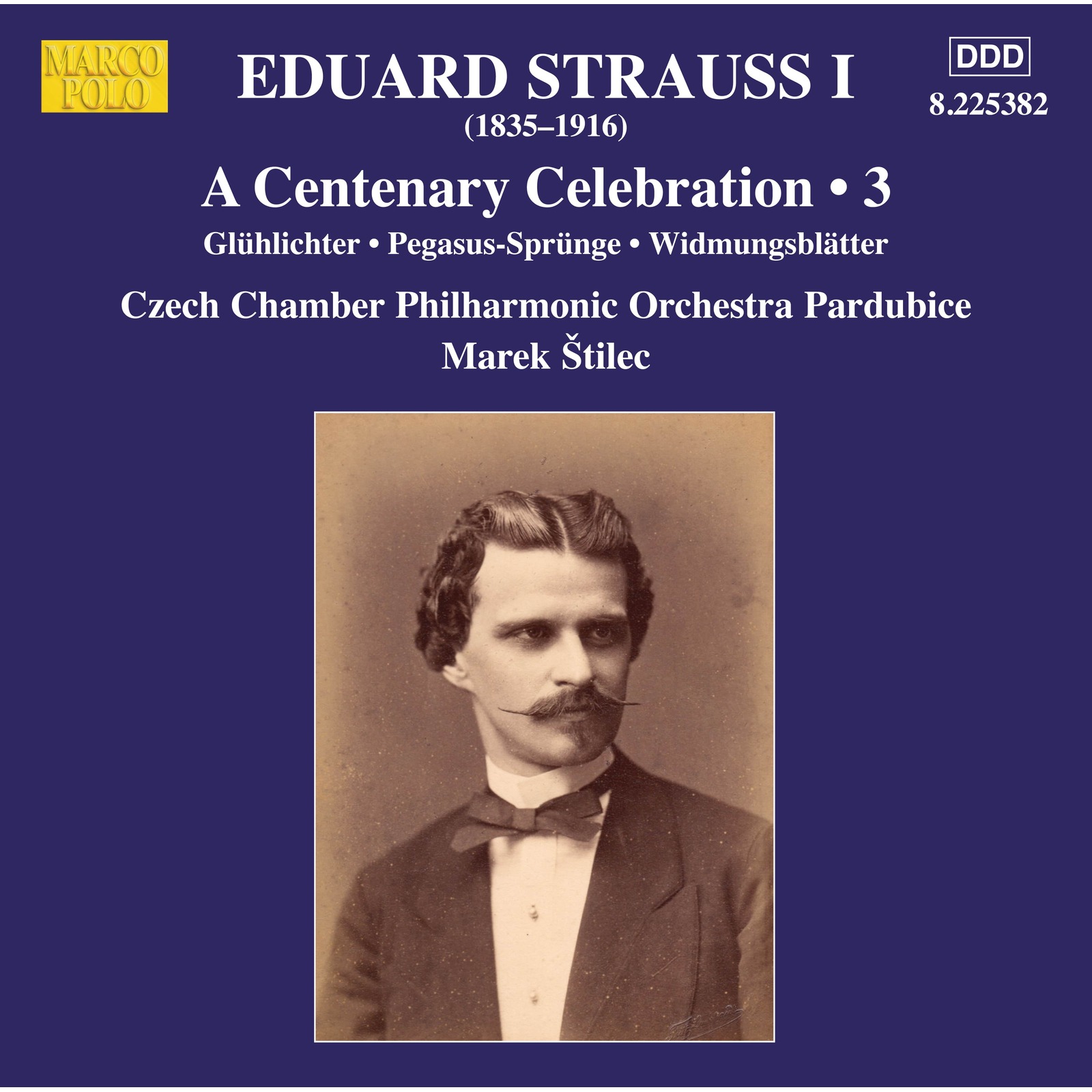 Picture of Czech Chamber Philharmonic Orchestra Pardubice; Marek Stilec - Eduard Strauss I: A Centenary Celebration, Vol. 3