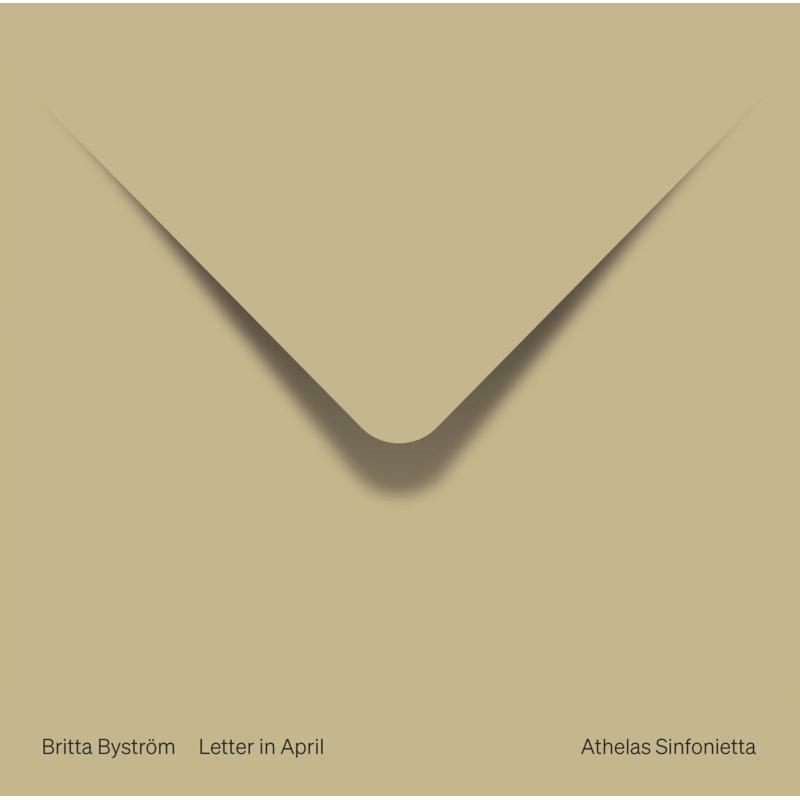 Picture of ATHELAS SINFONIETTA/ODEGAARD - Britta Bystrom: Letter in April