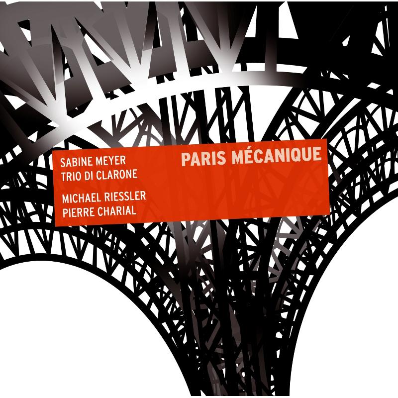 Picture of Sabine Meyer, Trio Di Clarone, Michael Riessler & Pierre Charial - Paris Mecanique - Francaix, Poulenc, Satie etc.