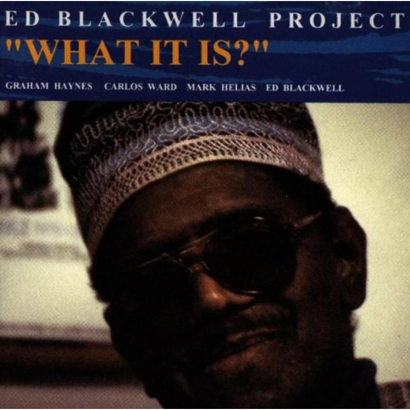 Picture of Ed Blackwell - What It Is?
