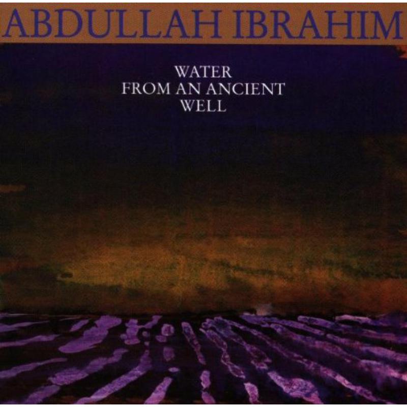 Picture of Abdullah Ibrahim - Water From An Ancient Well