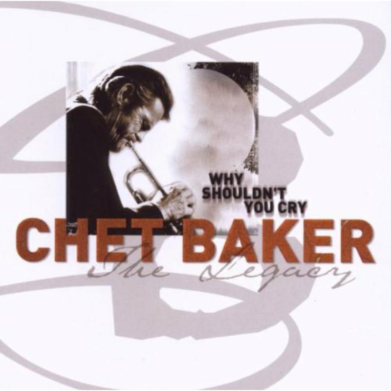 Picture of Chet Baker - Why Shouldn't You Cry