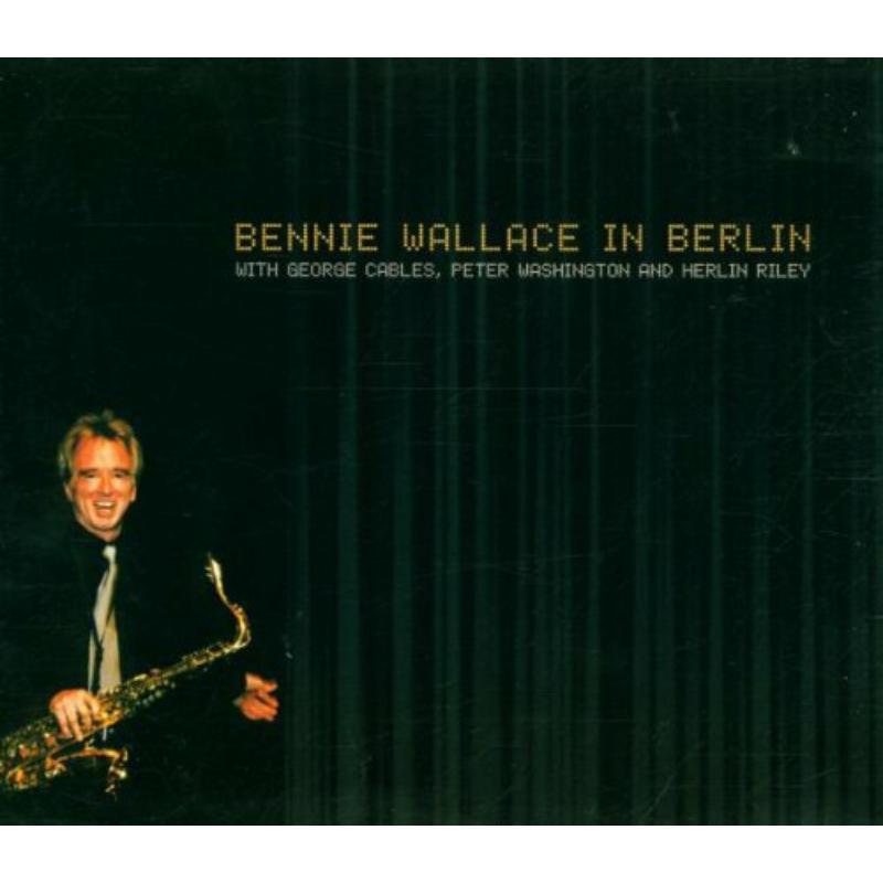 Picture of Bennie Wallace - Bennie Wallace In Berlin