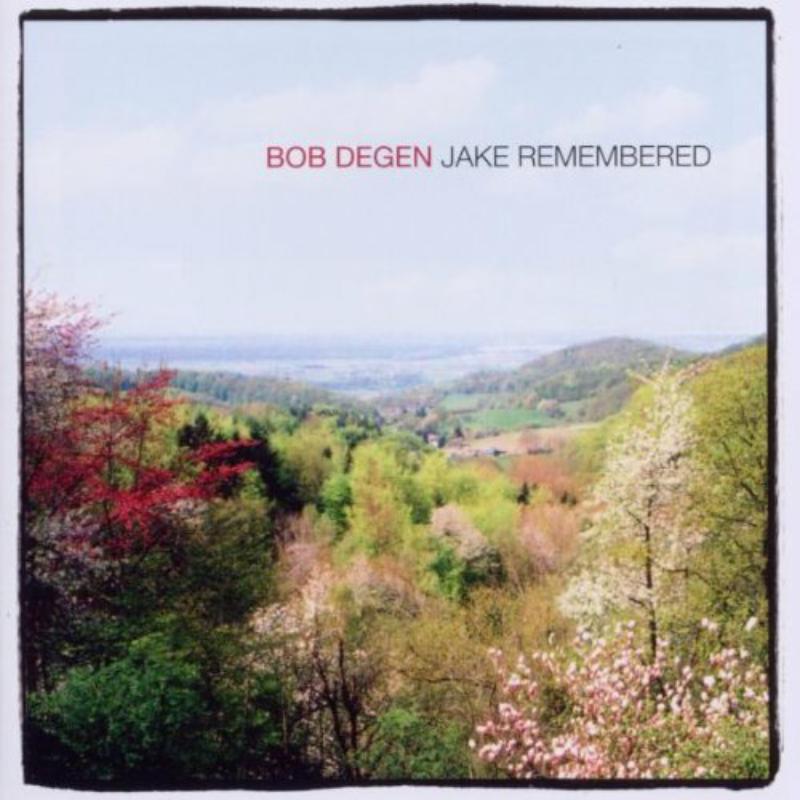 Picture of Bob Degen - Jake Remembered