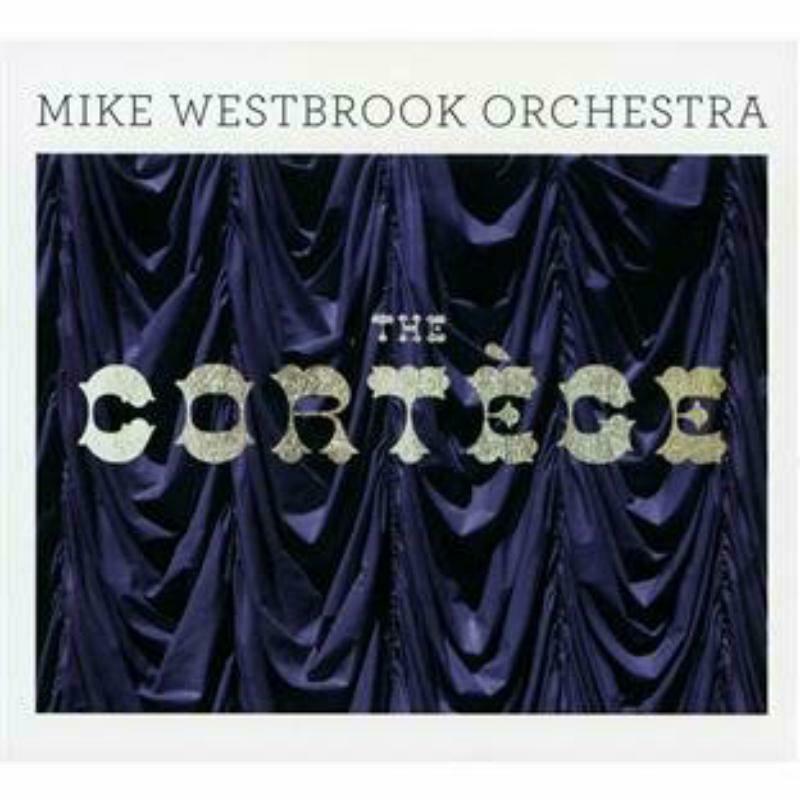 Picture of Mike Westbrook Orchestra - The Cort�ge