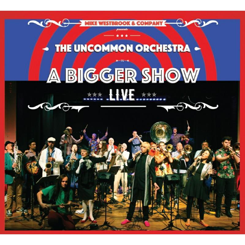 Picture of Mike Westbrook & Company - The Uncommon Orchestra: A Bigger Show - Live