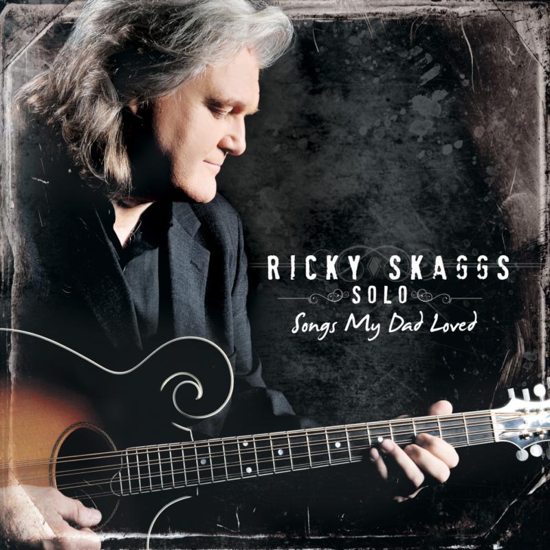 Picture of Ricky Skaggs - Solo: Songs My Dad Loved